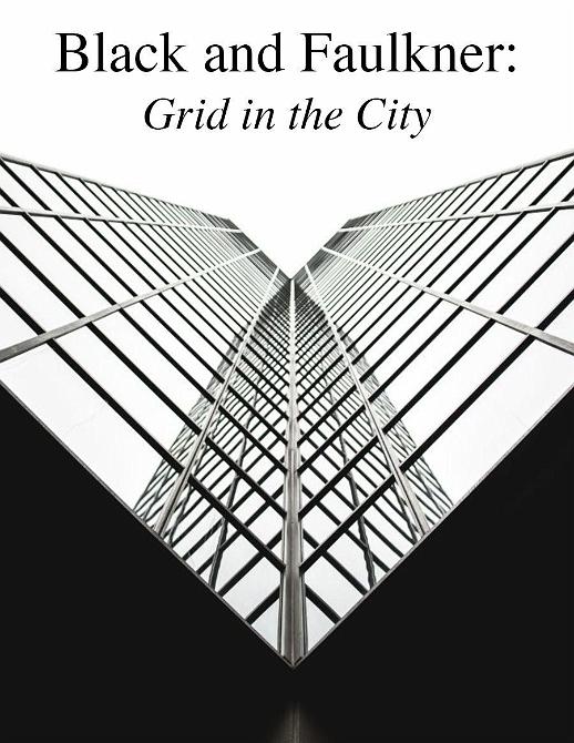 Black and Faulkner: Grid in the City